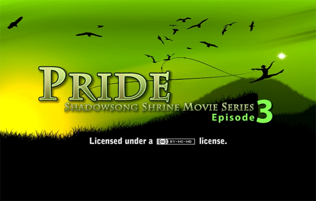 Pride - The Ultimate Shadowsong Shrine Movie Series, Episode 3